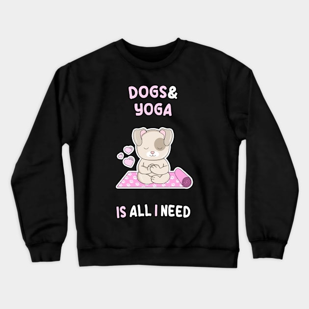 Dogs and Yoga Crewneck Sweatshirt by Danielle